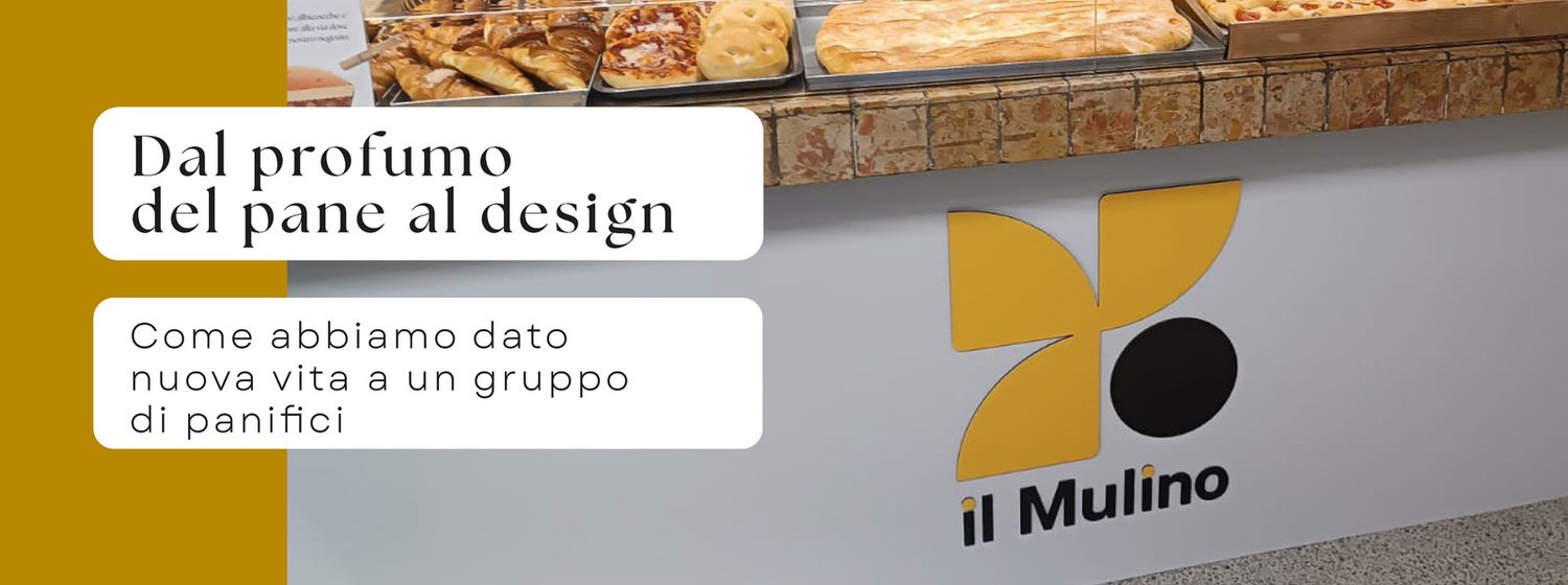 Dal profumo del pane al design: come abbiamo dato nuova vita a un gruppo di panifici