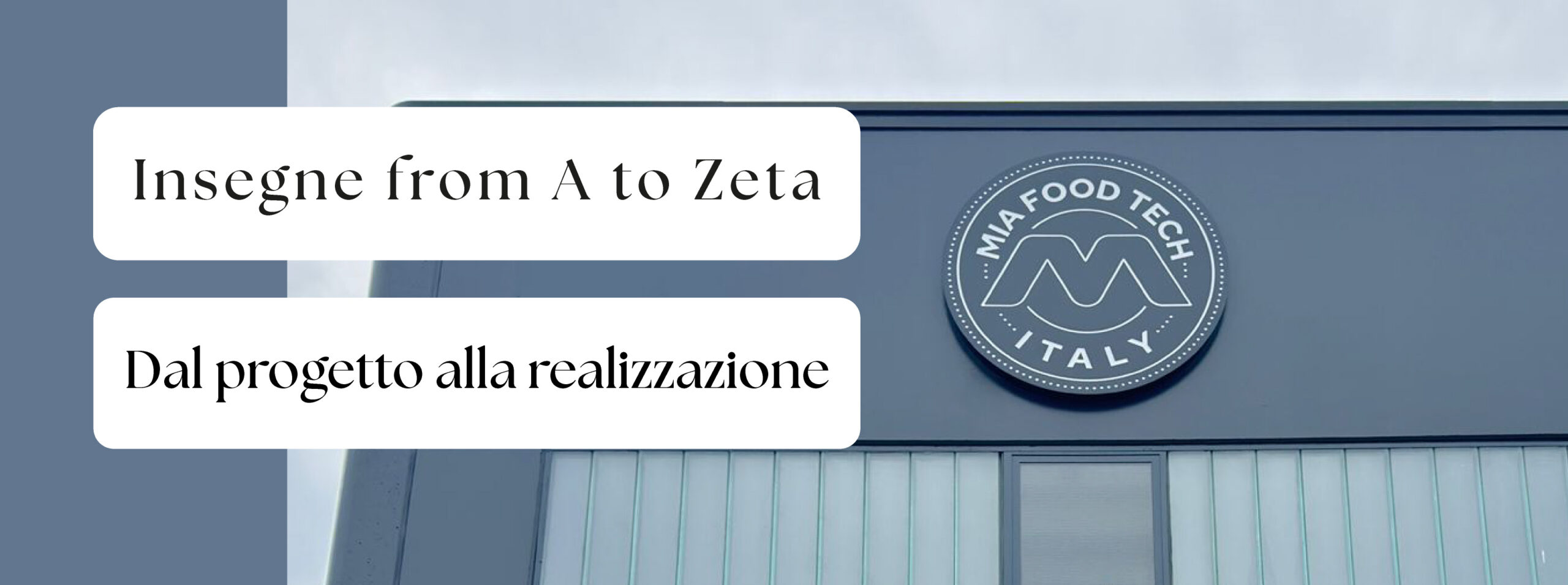 Insegne from A to Zeta: dal progetto alla realizzazione